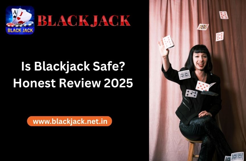 You are currently viewing Is Blackjack Safe? Honest Review 2025